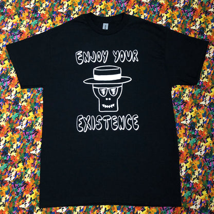 Enjoy Your Existence t-shirt (Black)